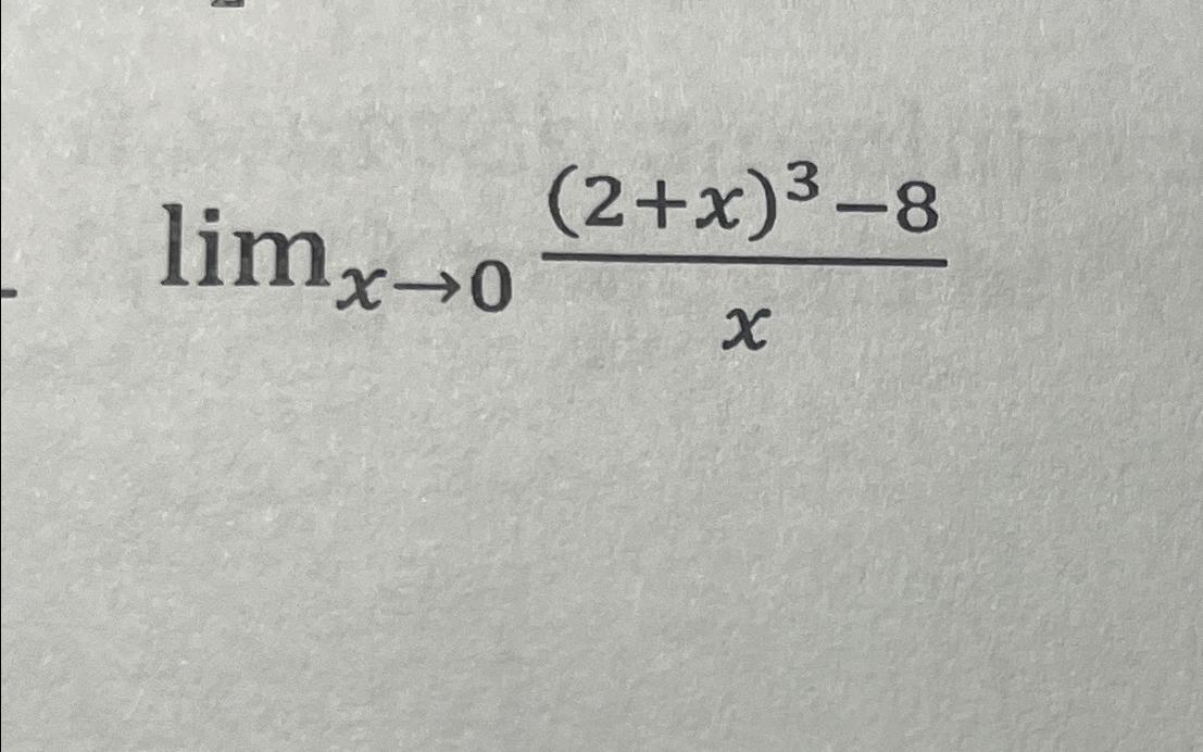 solved-limx-0-2-x-3-8x-chegg