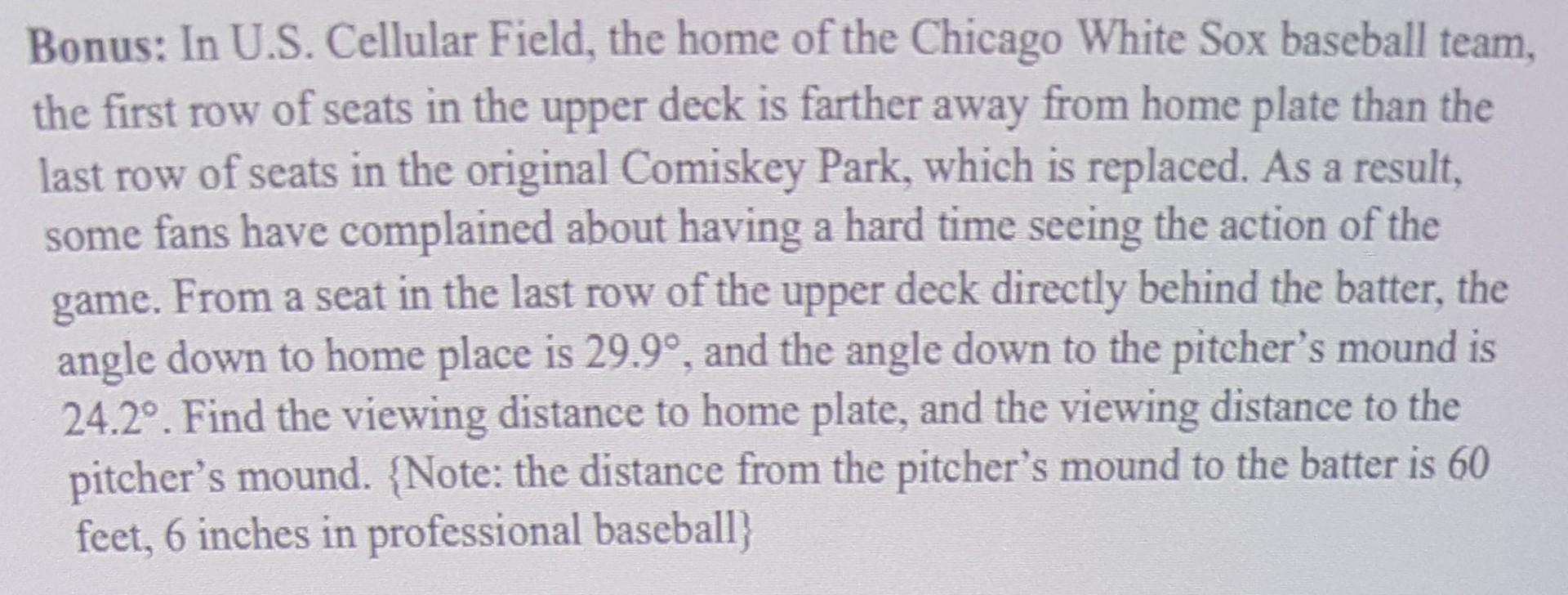 Solved Bonus In U.S. Cellular Field the home of the Chegg