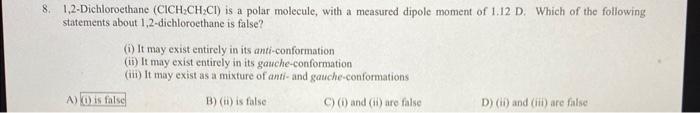 Solved 1,2-Dichloroethane (ClCH2CH2Cl) is a polar molecule, | Chegg.com