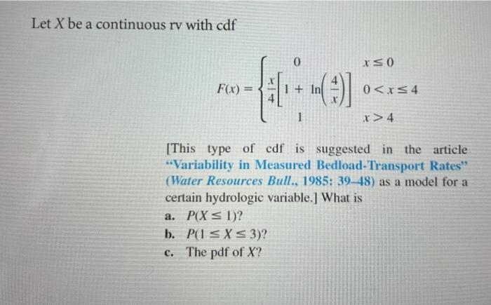 Solved Let X be a continuous rv with cdf 0 Iso F(x) = * 1 + | Chegg.com