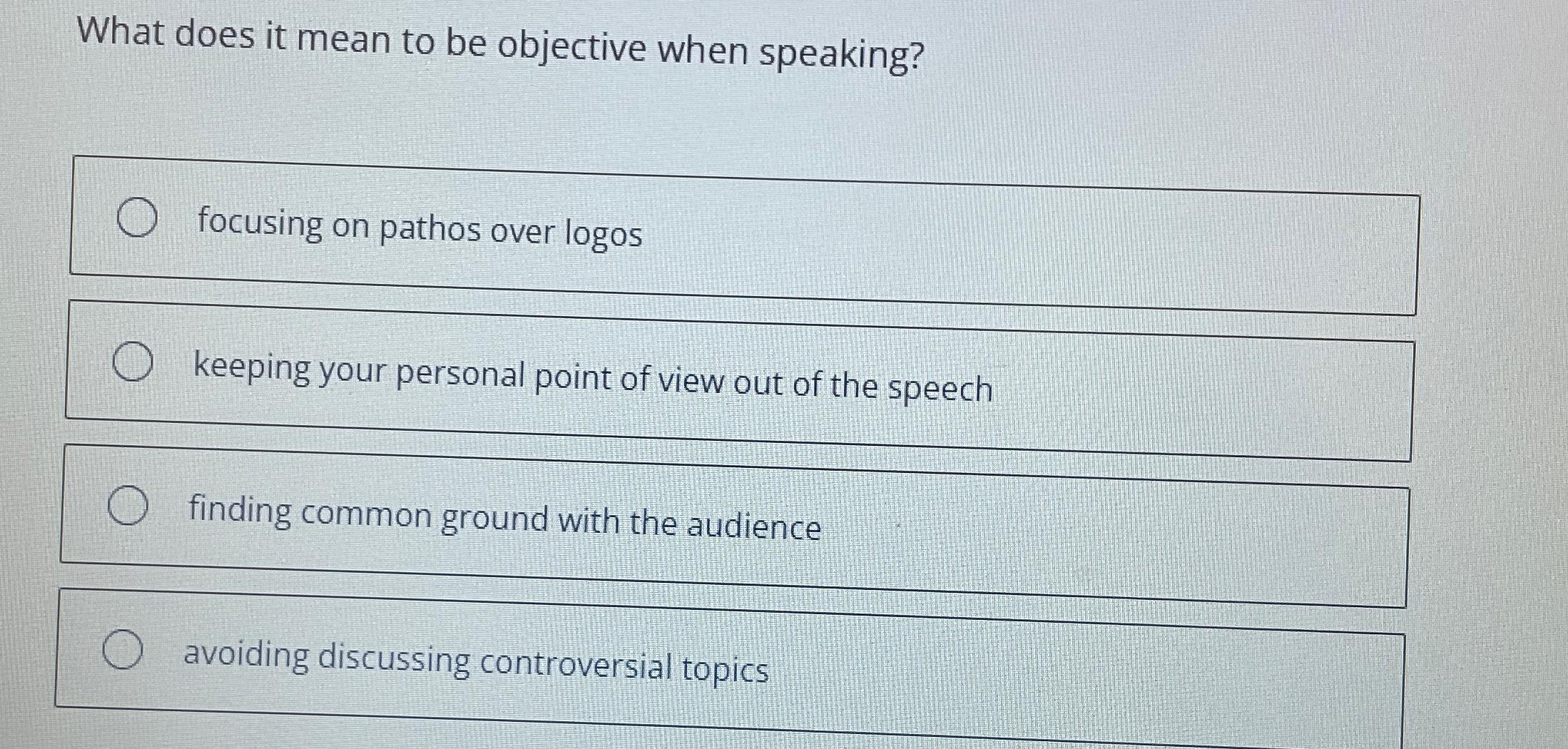 Solved What does it mean to be objective when | Chegg.com