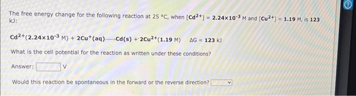 Solved The free energy change for the following reaction at | Chegg.com