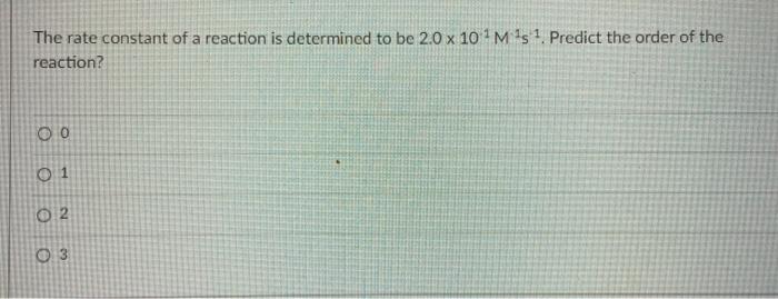 Solved The rate constant of a reaction is determined to be | Chegg.com