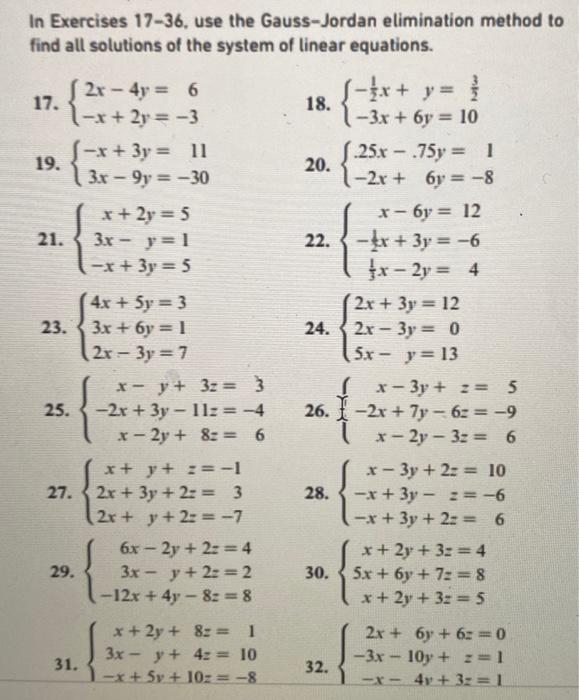 Solved In Exercises 17 36 Use The Gauss Jordan Elimination Chegg Com