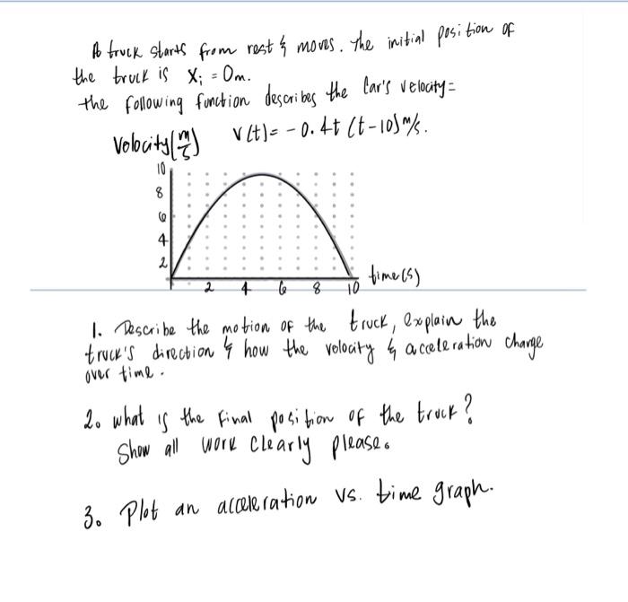 Solved A Truck Starts From Rest ξ Moves. The Initial | Chegg.com