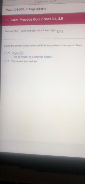 Solved MAC 1105-008: College Algebra III Quiz: Practice Quiz | Chegg.com