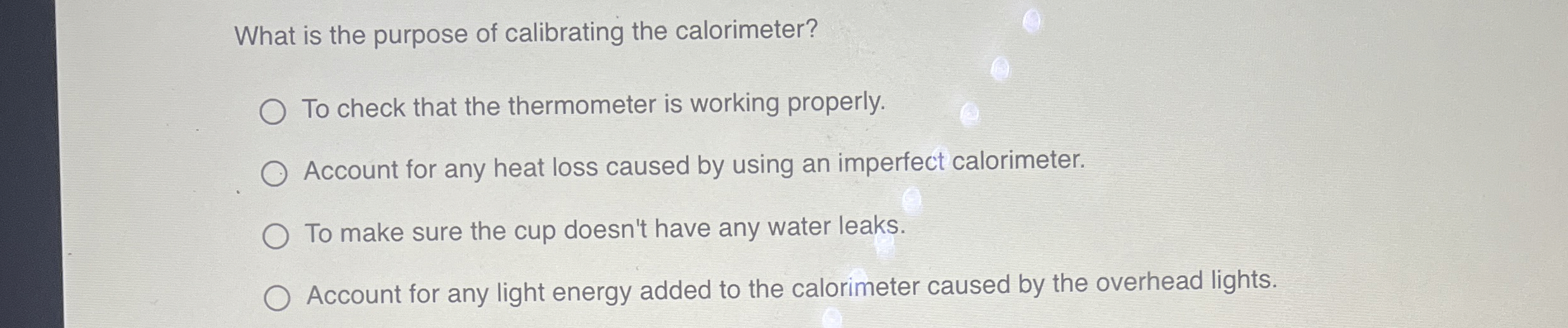 Solved What is the purpose of calibrating the calorimeter?To