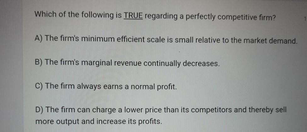 Solved Which of the following is TRUE regarding a perfectly | Chegg.com