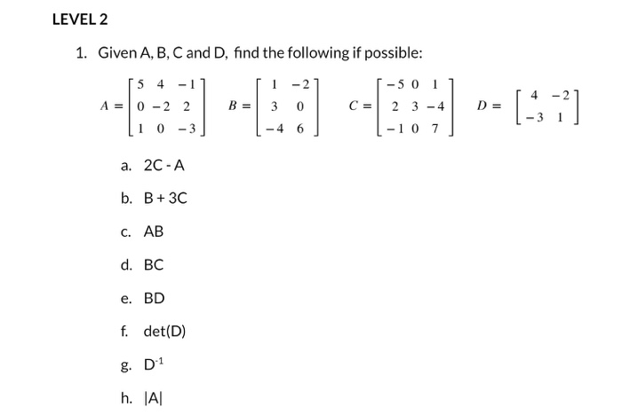 Solved LEVEL 2 1. Given A, B, C And D, Find The Following If | Chegg.com