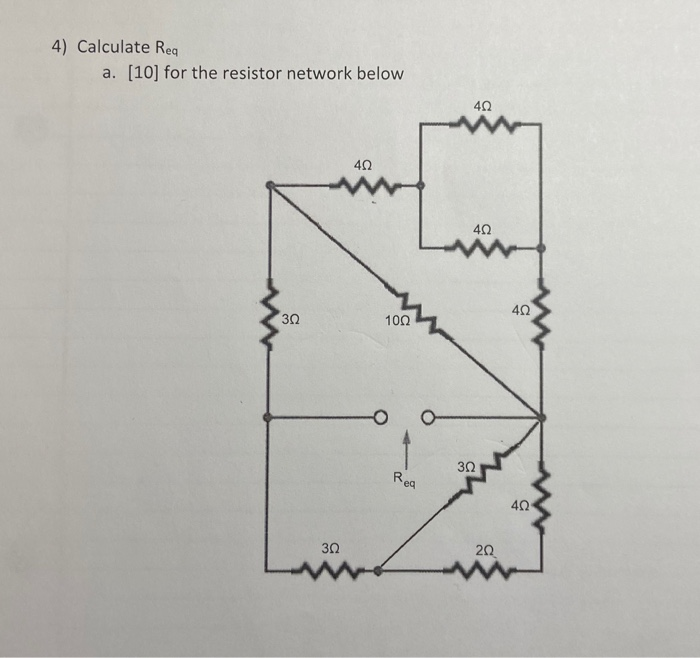 Solved 4) Calculate Reg a. [10] for the resistor network | Chegg.com
