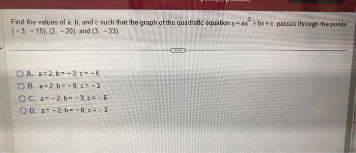 Solved Find the values of a,b, and c such that the graph of | Chegg.com