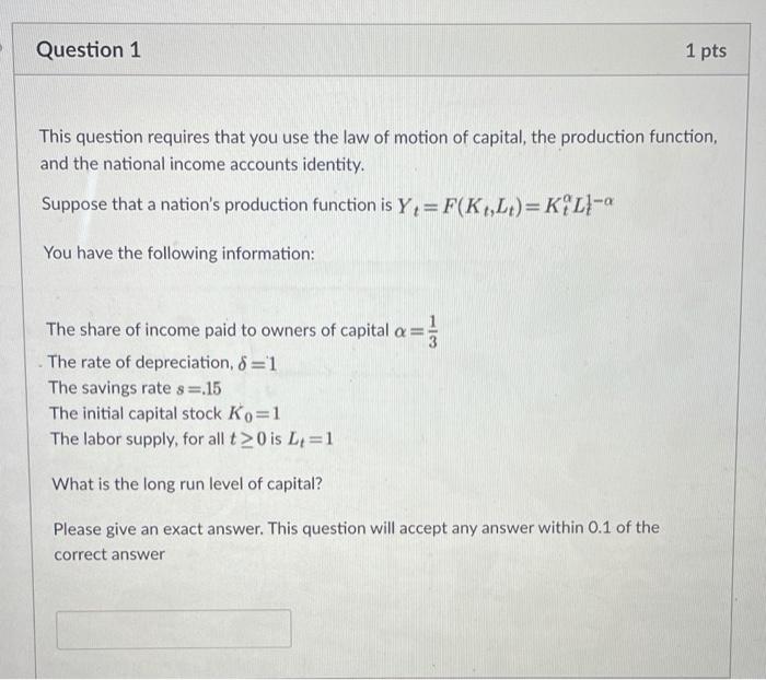 Solved Question 1 1 pts This question requires that you use | Chegg.com