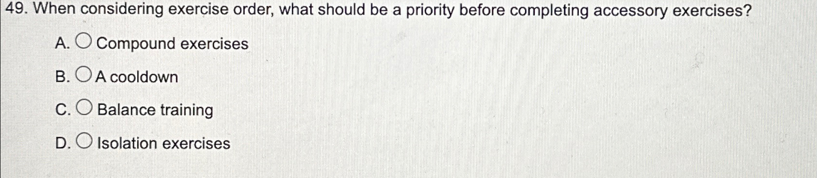 Solved When considering exercise order, what should be a | Chegg.com