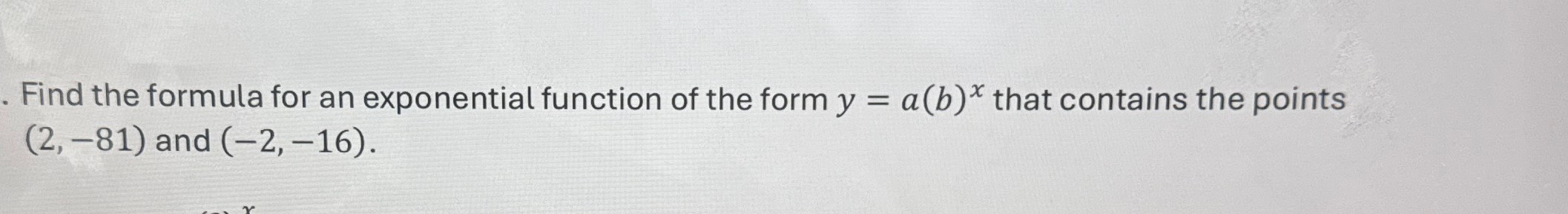 Solved Find the formula for an exponential function of the | Chegg.com