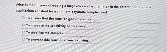 Solved What is the purpose of adding a large excess of iron | Chegg.com