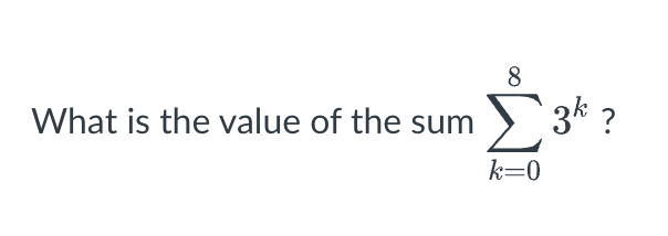 Solved What is the value of the sum ∑k=083k? | Chegg.com