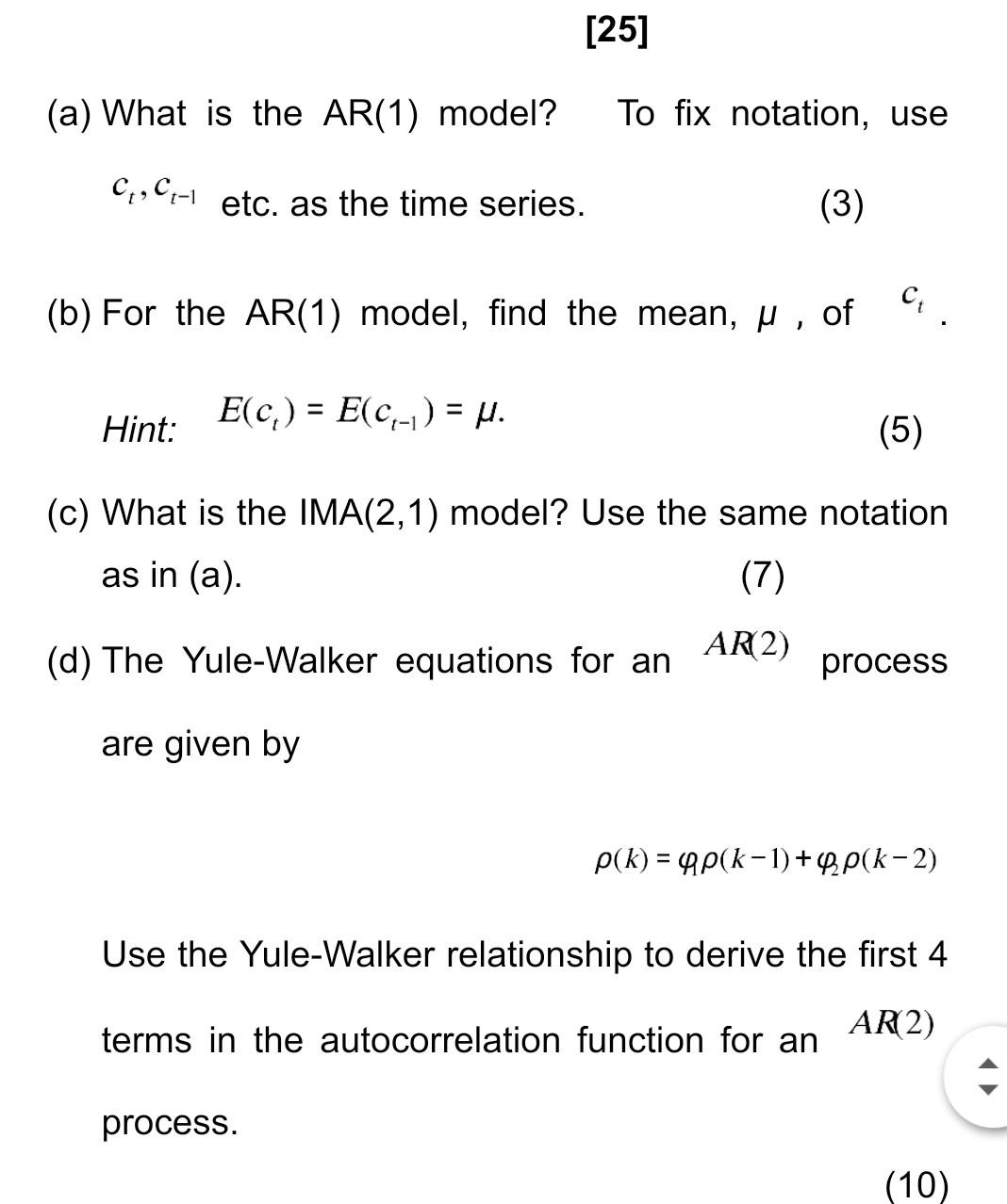 Solved [25] (a) What is the AR(1) model? To fix notation, | Chegg.com