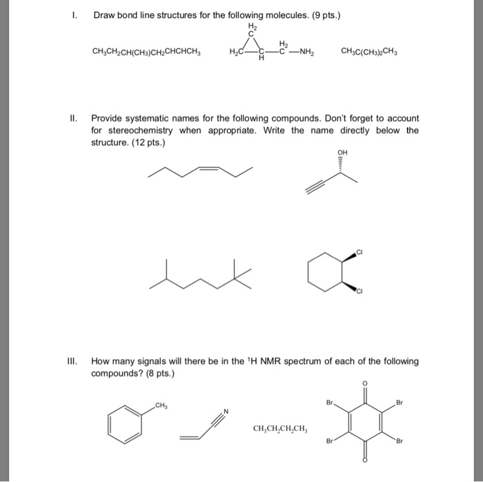 1.Draw bond line structures for the following molecules. 
