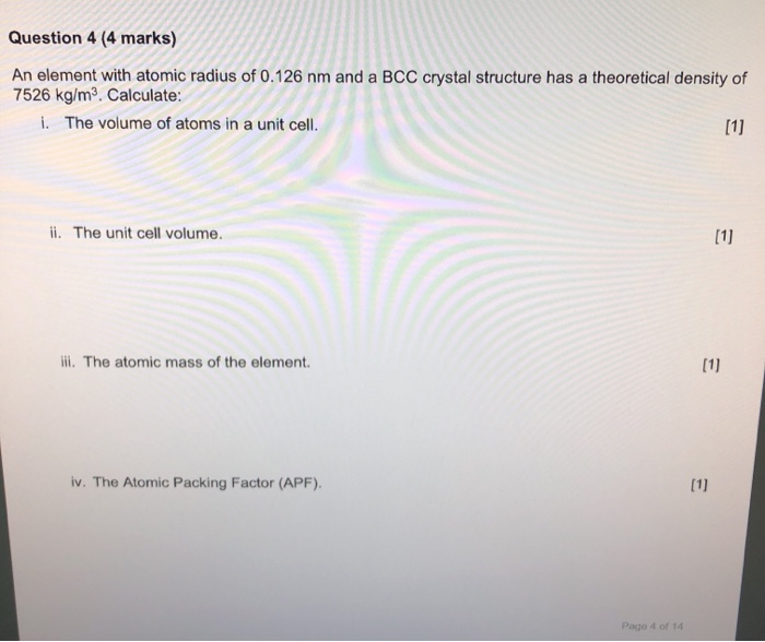 Solved Question 4 (4 marks) An element with atomic radius of | Chegg.com