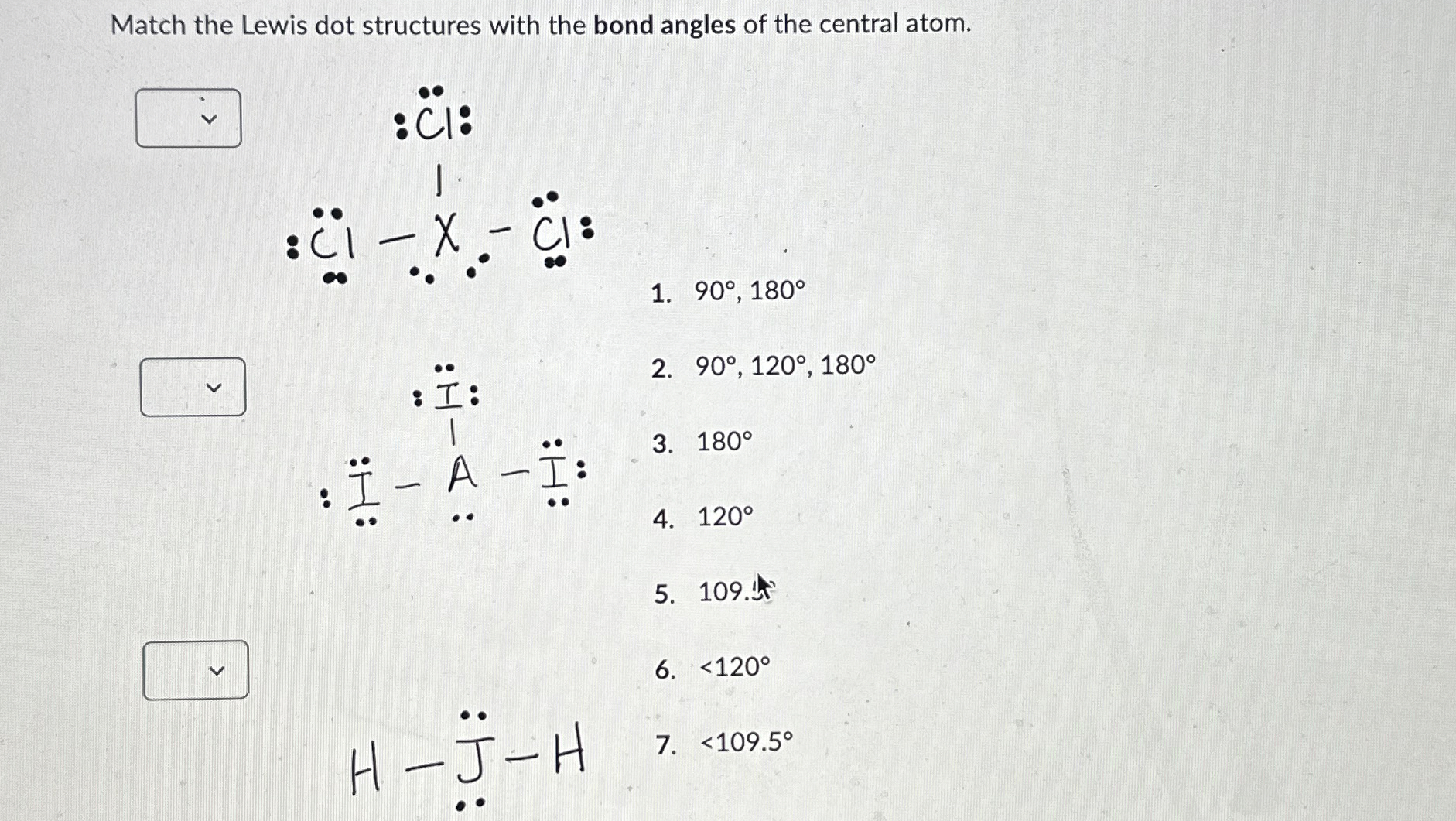 Solved Match the Lewis dot structures with the bond angles | Chegg.com