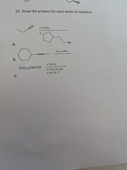 Solved 10. Draw the product for each series of reactions. a. | Chegg.com