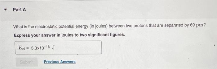 Solved Part A What is the electrostatic potential energy in | Chegg.com