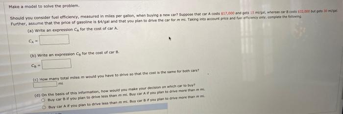 Solved Make a model to solve the problem Should you consider | Chegg.com