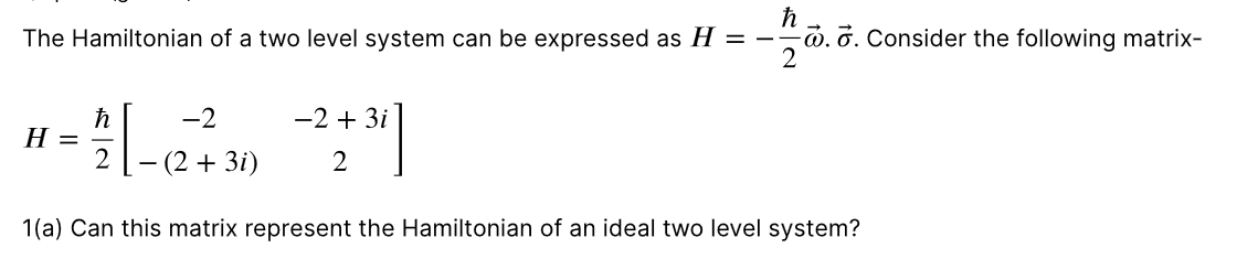 Solved The Hamiltonian of ﻿a two level system can be | Chegg.com