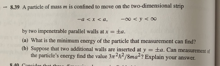 Solved - 8.39 A particle of mass m is confined to move on | Chegg.com