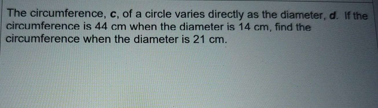 Solved The circumference, c, of a circle varies directly as | Chegg.com