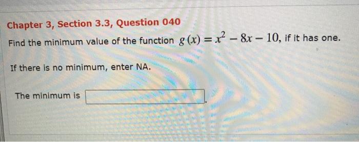 Solved Chapter 3, Section 3.3, Question 040 Find the minimum | Chegg.com