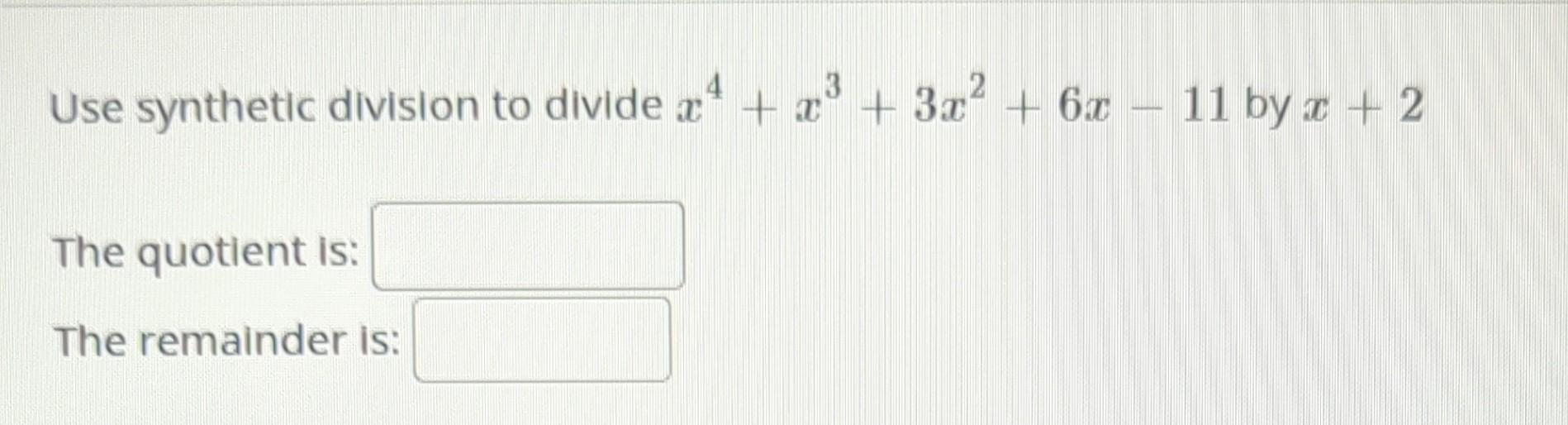 Solved 4 3 Use Synthetic Division To Divide ª X³ 3x²