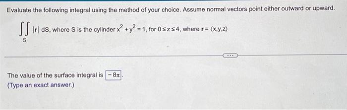 Solved Evaluate the following integral using the method of | Chegg.com