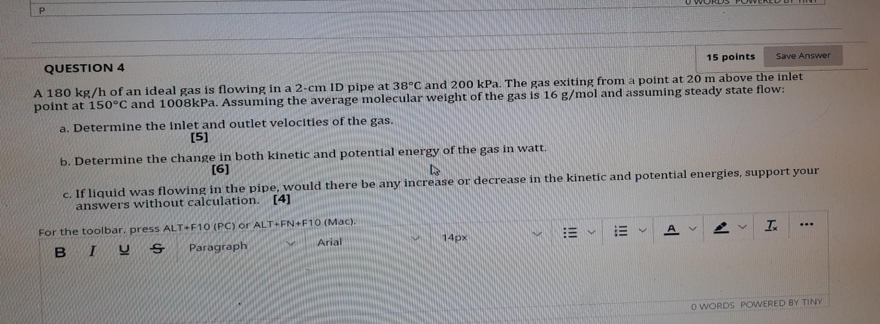 Solved P QUESTION 4 15 points Save Answer A 180 kg/h of an | Chegg.com