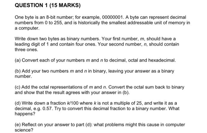 Solved QUESTION 1 15 MARKS One byte is an 8 bit number Chegg