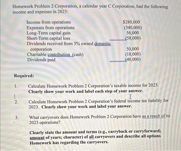 Solved Homework Problem 2 Corporation, a calendar year C