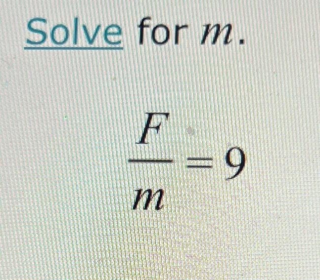 Solve for m.Fm=9 | Chegg.com