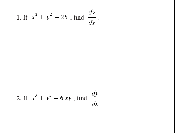 Solved 1 If X2 Y2 25 Find Dxdy 2 If X3 Y3 6xy Find