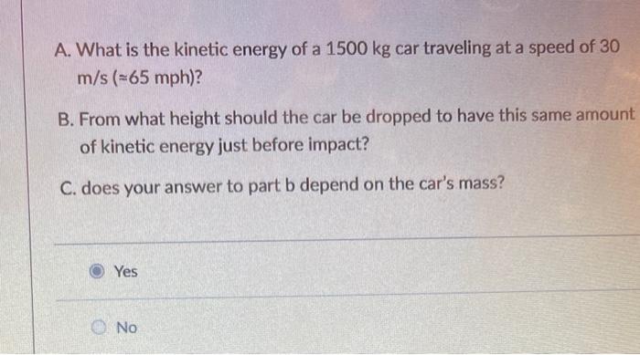 Solved A. What is the kinetic energy of a 1500 kg car | Chegg.com