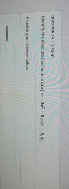 Solved QUESTION 14 • 1 ﻿POINTIdentify the absolute minimum | Chegg.com