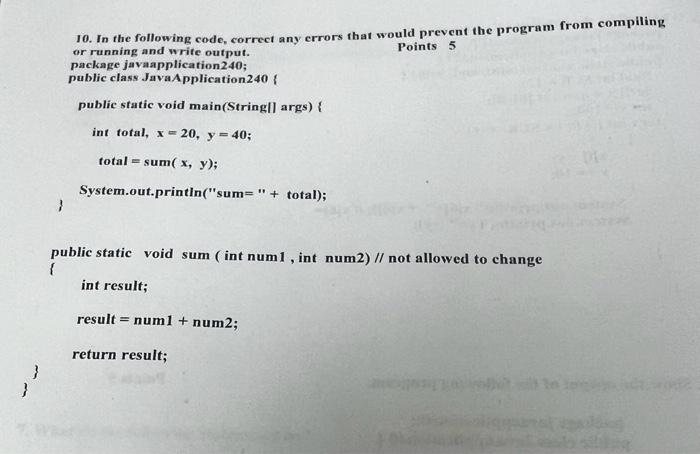 Solved 10. In the following code, correct any errors that | Chegg.com