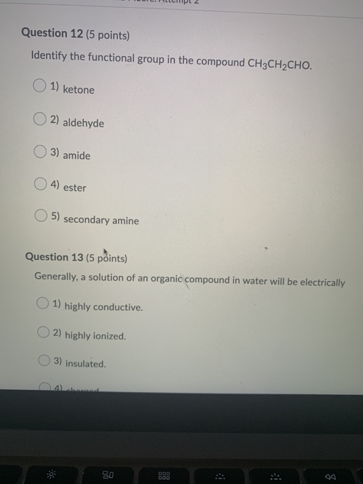Solved Question 12 (5 points) Identify the functional group | Chegg.com