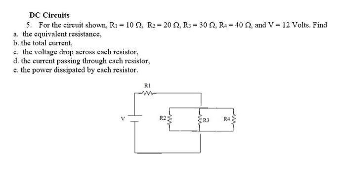 Solved DC Circuits 5. For the circuit shown, R1 = 10 , R2 = | Chegg.com