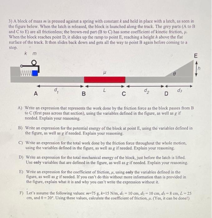 Solved 3) A block of mass m is pressed against a spring with | Chegg.com