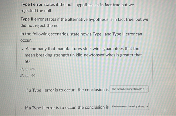 Solved Type I error states if the null hypothesis is in fact | Chegg.com
