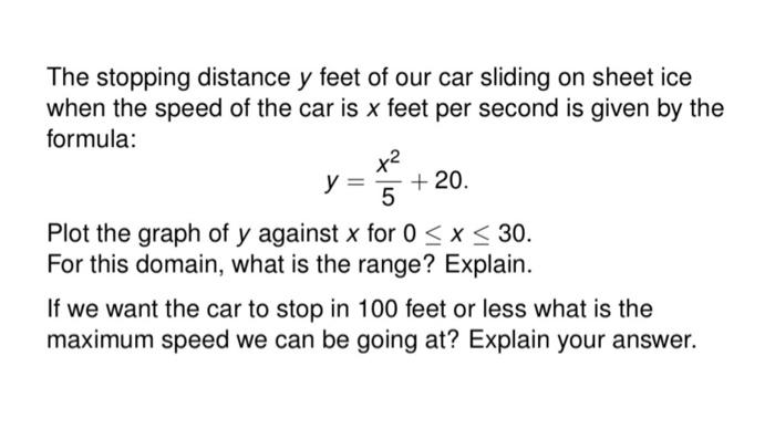 Solved The stopping distance y feet of our car sliding on | Chegg.com