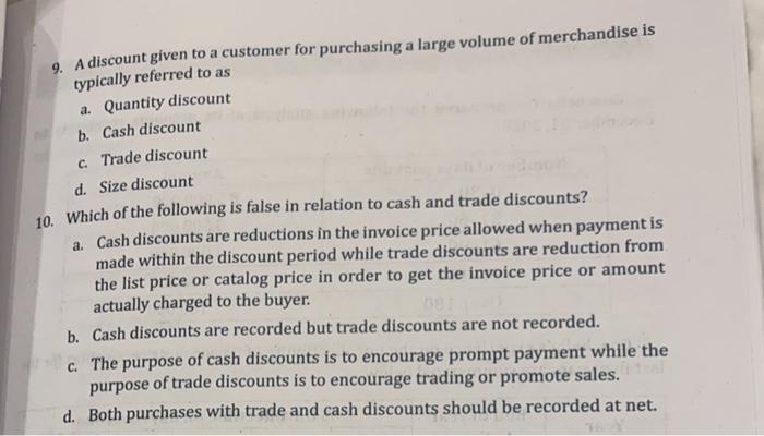 Solved 9. A discount given to a customer for purchasing a | Chegg.com