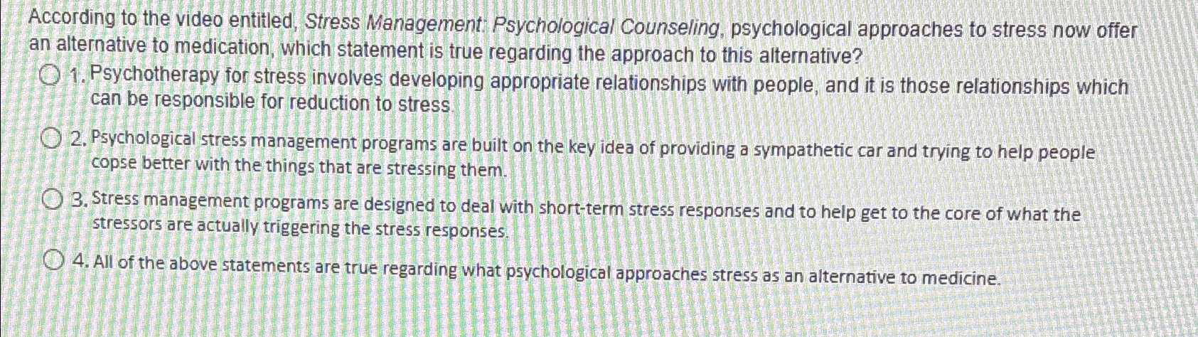Solved According to the video entitled, Stress Management | Chegg.com