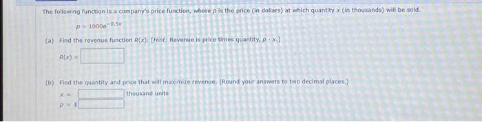 Solved The Following Function Is A Company's Price Function, 