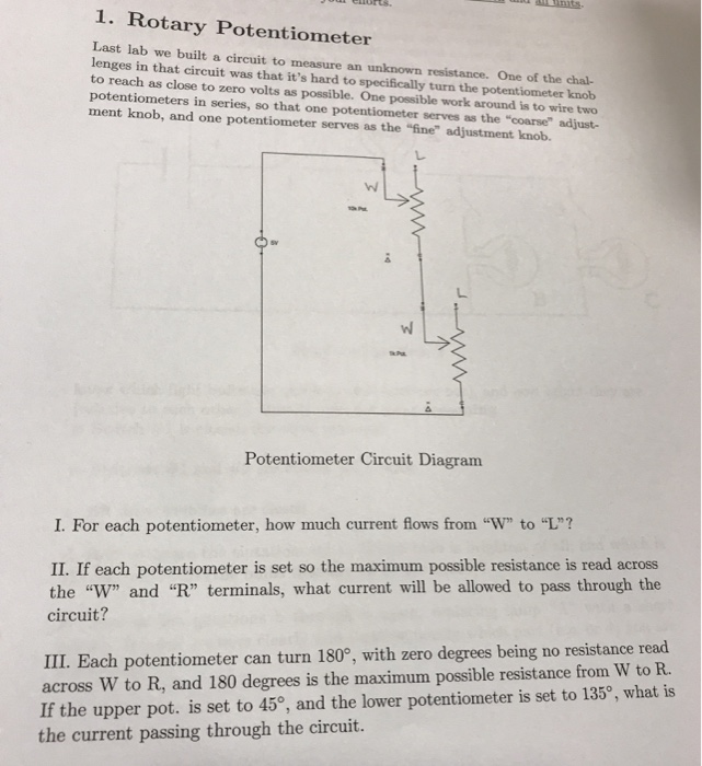 Solved 1. Rotary Potentiometer Last lab we built a circuit